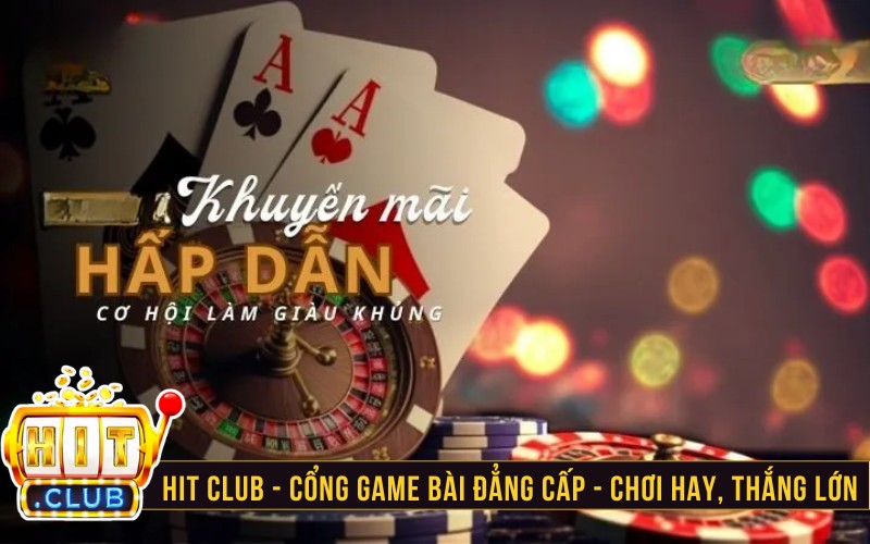 Các ưu đãi khi nạp tiền Hitclub